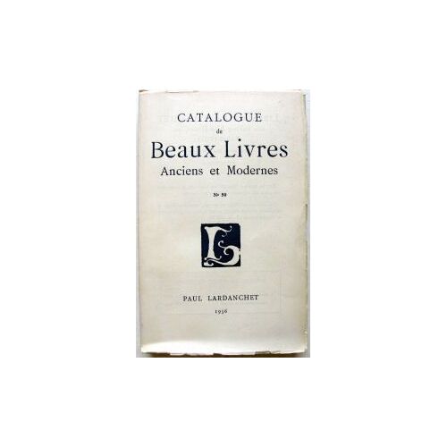 Beaux Livres Anciens Et Modernes Catalogue N°50
