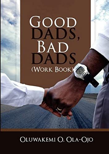 Good Dads, Bad Dads - Workbook