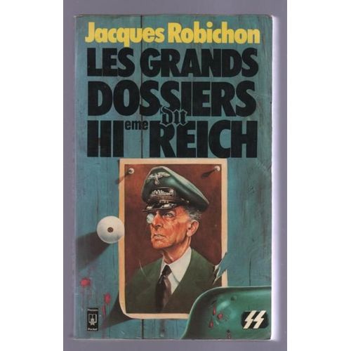 Les Grands Dossiers Du Iiième Reich