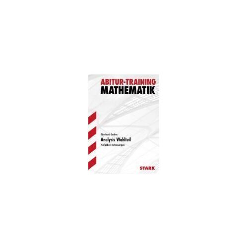 Abitur-Training Analysis 2 (Wahlteil). Mathematik. Baden-Württemberg