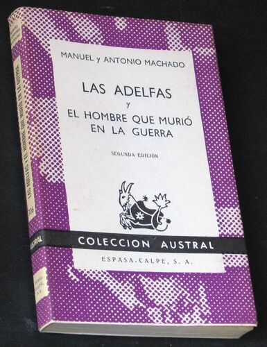 Las Adelfas Y El Hombre Que Murio En La Guerra