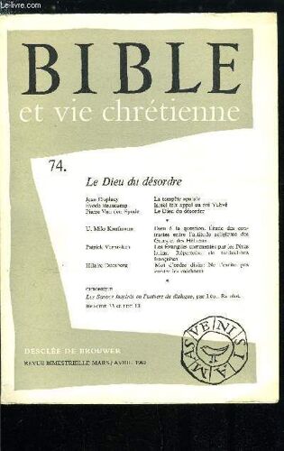 Bible Et Vie Chrétienne N° 74 - Et Il Y A Eut Un Grand Calme (Matth 8, 23-27) Par Jean Duplacy, Israël Fait Appel Au Roi Yahvé (Ps 9-10) Par Evode Beaucamp Et Jean Pascal De Relles, Le Dieu Du(...)