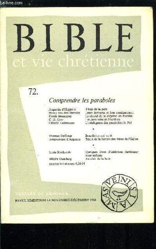 Bible Et Vie Chrétienne N° 72 - Eloge De La Paix Par Augustin D Hippone, Leurs Écritures Et Son Enseignement (Jean 7, 14-36) Par Henry Van Den Bussche, Le Choral De La Création En Marche (Psaume 148)(...)