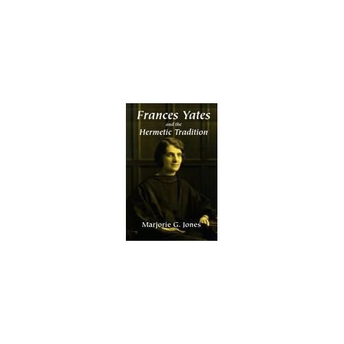 Frances Yates And The Hermetic Tradition