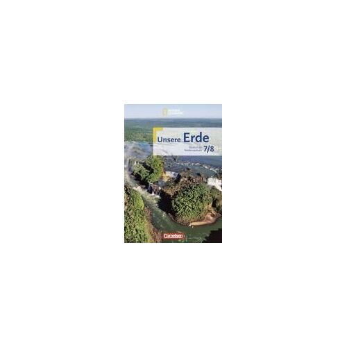 Unsere Erde 7./8. Schuljahr. Schülerbuch. Realschule Niedersachsen