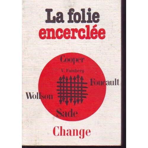 La Folie Encerclée