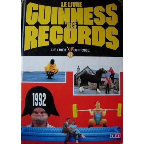Le Livre Guiness Des Records 1992 - Le Livre Officiel