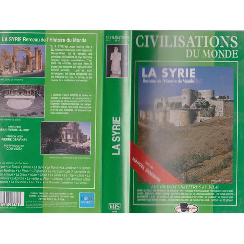 La Syrie - Le Berceau De L'histoire Du Monde - Damas - Mari -Ugarit - Apamée -Bosra - Palmyre - Alep - Le Krak Des Chevaliers
