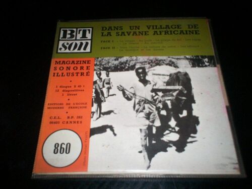Bt Son Magazine Sonore Illustré N° 860 Dans Un Village De La Savane Africaine Le Village - Au Puits - Le Pilage Du Mil - Les Repas - La Chasse - Au Marché - Vers L'école - La Culture Du ...