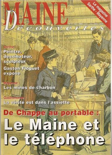 Maine Découvertes  N° 27 : Le Maine Et Le Téléphone