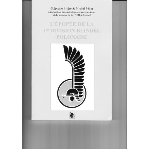 L'épopée De La 1re Division Blindée Polonaise