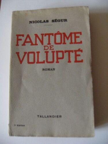 Fantome De Volupte. Peche Irremissible.