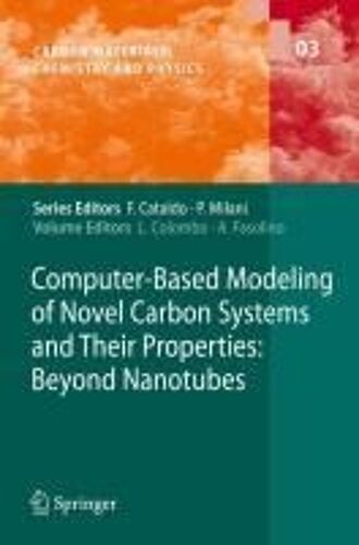 Computer-Based Modeling Of Novel Carbon Systems And Their Properties