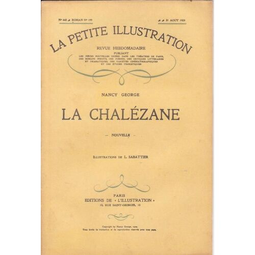 La Petite Illustration  N° 445 : La Chalézane - Nouvelle De Nancy George