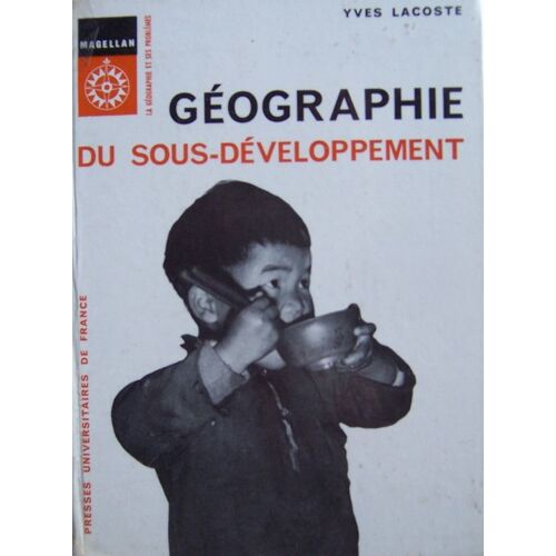 Géographie Du Sous-Développement.