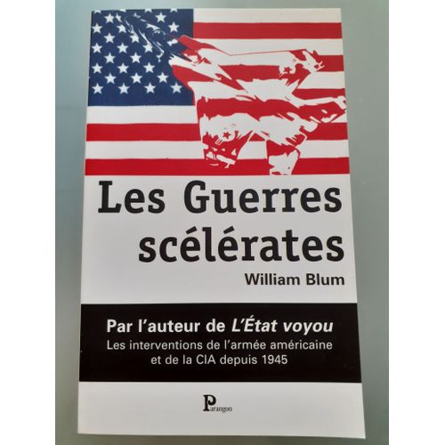 Les Guerres Scélérates. Impérialisme, Hégémonie, Terrorisme D'état