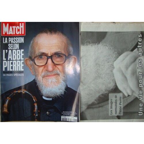 Paris Match  N° 3010 : La Passion Selon L'abbe Pierre,Numero Souvenir,34 Pages Speciales Henri Groues Dit L'abbe Pierre