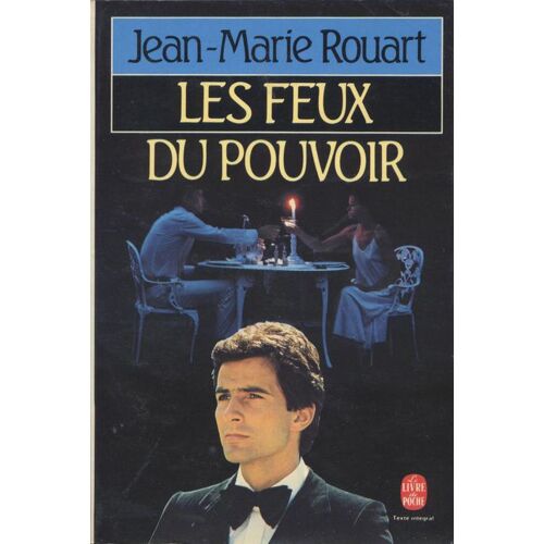 Les Feux Du Pouvoir