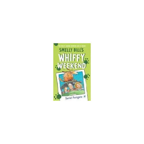Postgate, D: Smelly Bill's Whiffy Weekend
