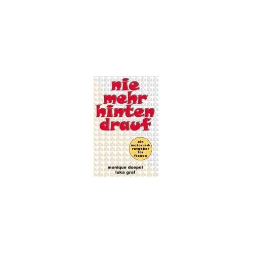 Nie Mehr Hinten Drauf