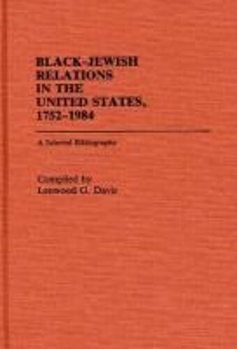 Black-Jewish Relations In The United States, 1752-1984