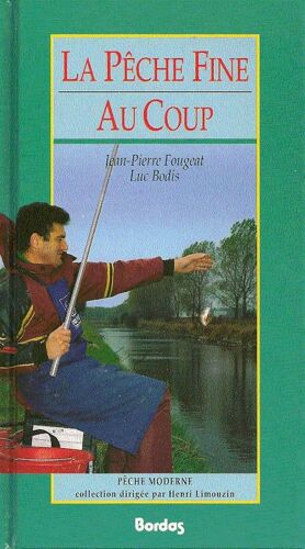 La Pêche Fine Au Coup