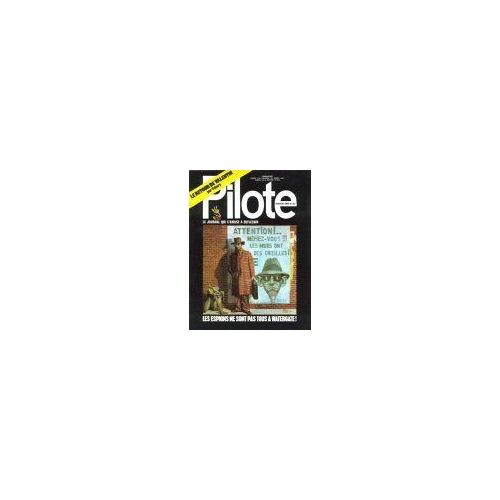 Pilote  N° 709 : Le Journal Qui S'amuse À Réflechir