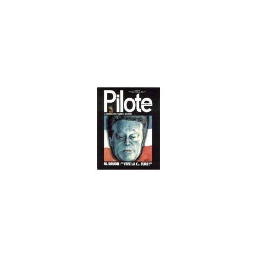Pilote N° 710 : Le Journal Qui S'amuse À Réflechir