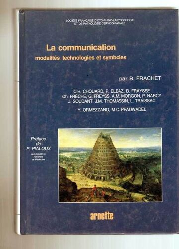 La Commmunication - Modalités, Technologies Et Symboles