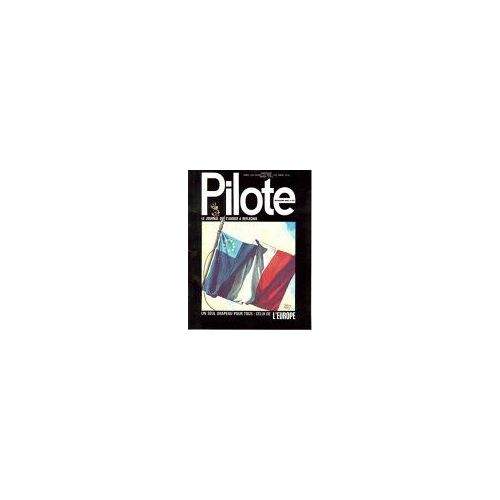 Pilote N° 679 : Le Journal Qui S'amuse À Réflechir