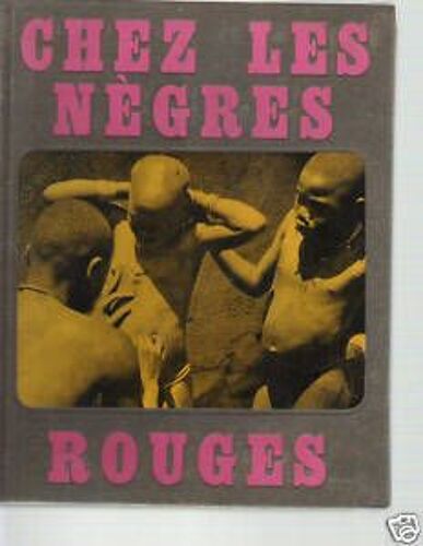 Chez Les Negres Rouges.53 Photographies.