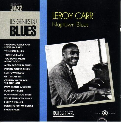 Les Génies Du Blues Leroy Carr  N°52 " Naptown Blues" - Cd