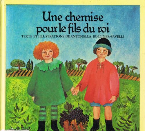 Une Chemise Pour Le Fils Du Roi - D'après Un Conte De Toscane