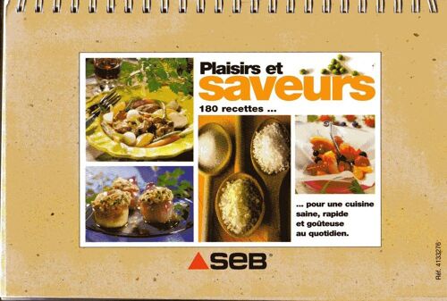 Plaisirs Et Saveurs  N° 4133276 : 180 Recettes