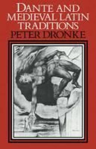 Dante And Medieval Latin Traditions