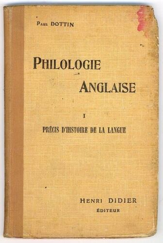 Petit Manuel De Philologie Anglaise - I - Précis D' Histoire De La Langue. Troisième Édition, Revue.