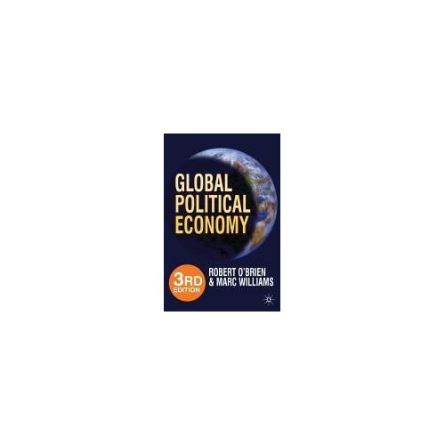 Global Political Economy: Evolution And Dynamics