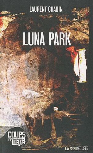 Luna Park - (La Série Elise)