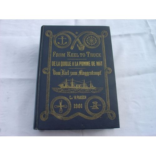 From Keel To Truck  - De La Quille A La Pomme De Mât