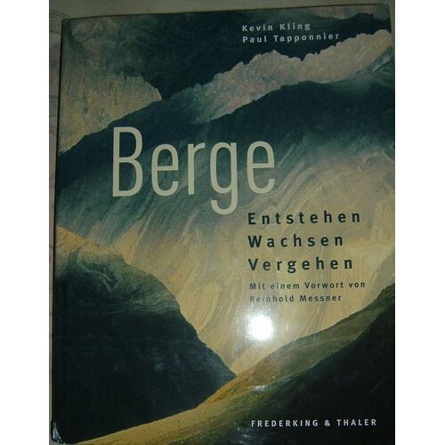Berge - Entstehen, Wachsen, Vergehen