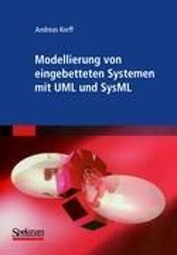 Modellierung Von Eingebetteten Systemen Mit Uml Und Sysml