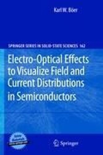 Electro-Optical Effects To Visualize Field And Current Distributions In Semiconductors