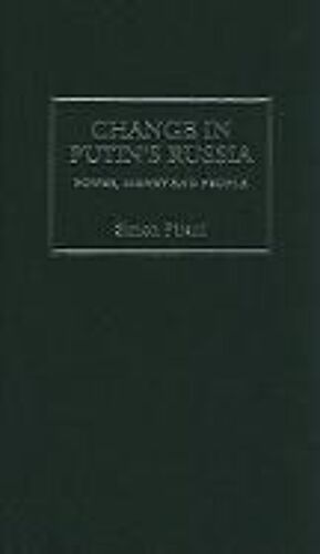 Change In Putin's Russia: Power, Money And People