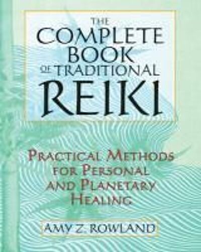 The Complete Book Of Traditional Reiki