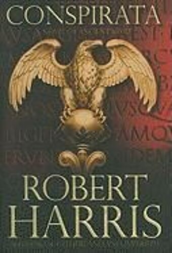 Conspirata: A Novel Of Ancient Rome