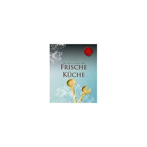 Kulinarische Küsse: Frische Küche