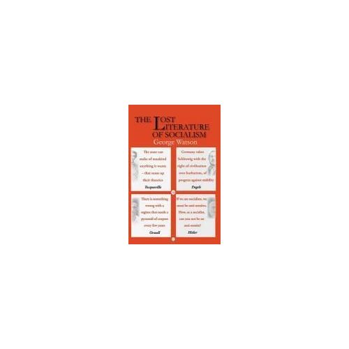 The Lost Literature Of Socialism