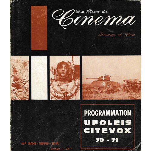 Revue De Cinema - Image Et Son N° 244 - Programmation Ufoleis Citevow 70 -71 - Les Amants, Ascenseur Pour L'echafaud, L'attaque De La Malle Poste, Les Carabiniers, Le Chute Des Feuilles