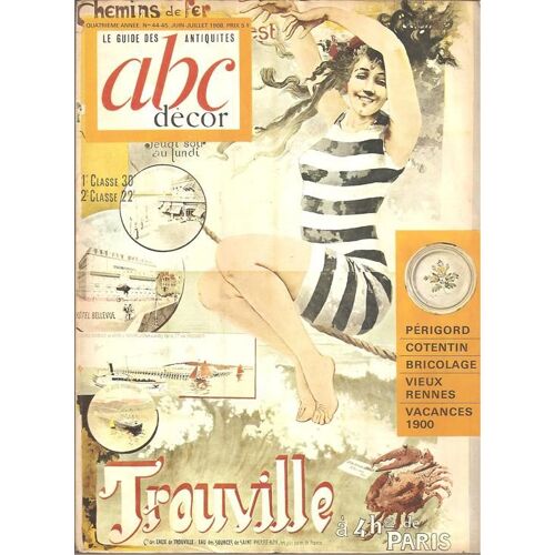 A. B. C. ( Abc ) Décor  N° 44 : Périgord / Cotentin / Bricolage / Vieux Rennes / Vacances 1900