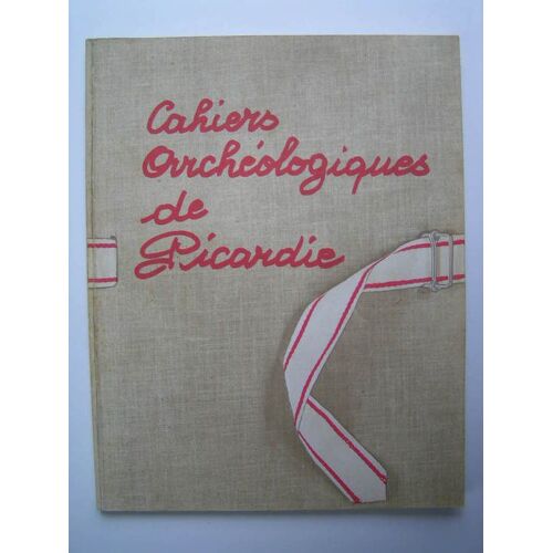 Cahiers Archéologiques De Picardie - Ii Antiquités Historiques